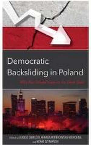 Democratic Backsliding in Poland de Renata Mienkowska