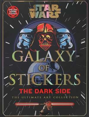 Star Wars Galaxy of Stickers the Dark Side de Editors of Thunder Bay Press