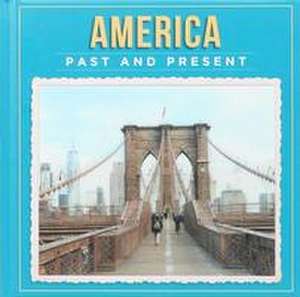 America Past and Present de Robin Pridy