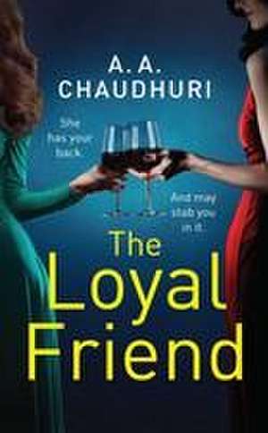 The Loyal Friend de A. A. Chaudhuri