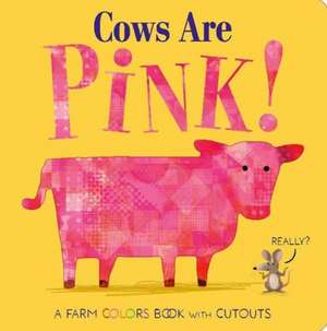 Cows Are Pink! de Becky Davies