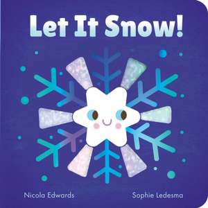 Let It Snow! de Nicola Edwards