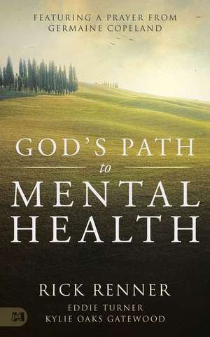 God's Path to Mental Health de Rick Renner