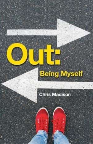 Out: Being Myself de Chris Chris