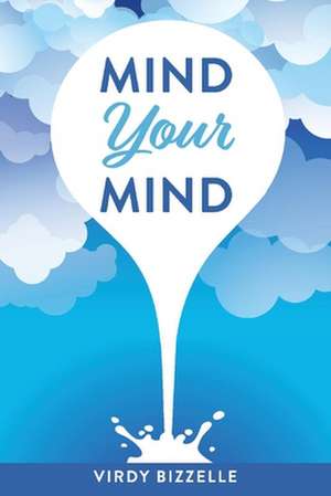 Mind Your Mind de Virdy Bizzelle