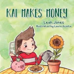 Kai Makes Money de Leah Jones