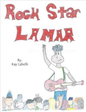 Rock Star Lamar de Kay Labeth