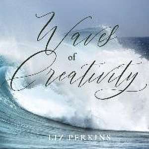 Waves of Creativity de Liz Perkins