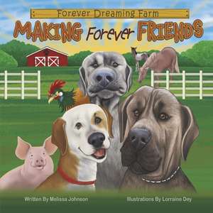 Making Forever Friends de Melissa Johnson