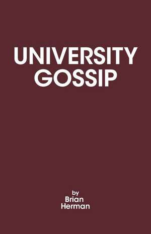 University Gossip de Brian Herman