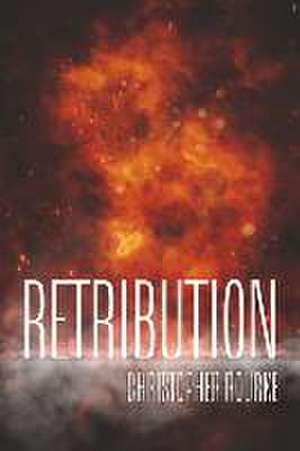 Retribution de Christopher Rourke