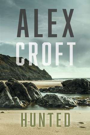 Hunted de Alex Croft