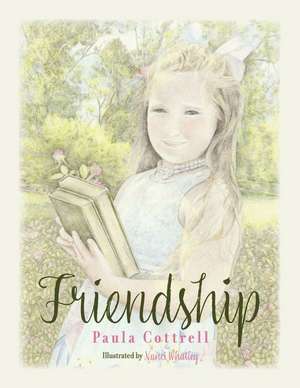 Friendship de Paula Cottrell