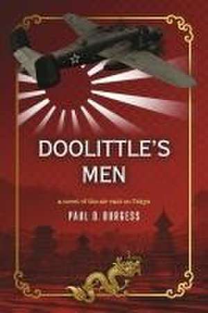 Doolittle's Men de Paul D Burgess