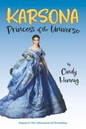 Karsona, Princess of the Universe: Volume 2 de Cindy Hennig