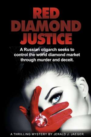 Red Diamond Justice de Jerald J. Jaeger