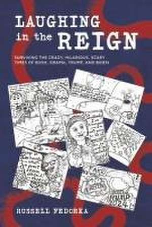 Laughing in the Reign de Russell Fedorka