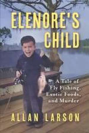 Elenore's Child de Allan Larson