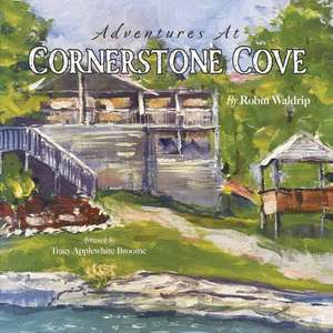 Adventures at Cornerstone Cove de Robin Waldrip