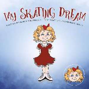 My Skating Dream de Nancy Whiteford