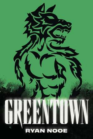 Greentown de Ryan Nooe