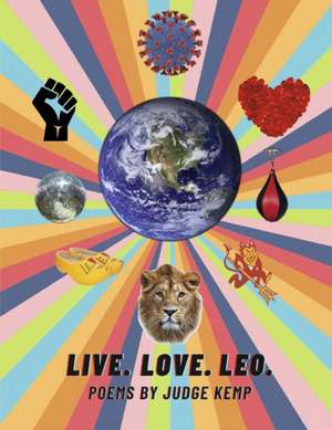 Live. Love. Leo. de Judge Kemp