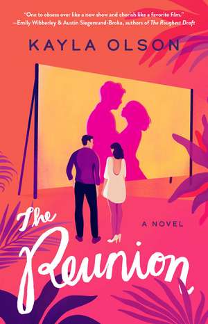 The Reunion: A Novel de Kayla Olson