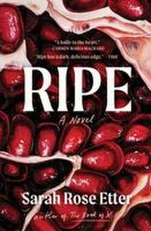 Ripe de Sarah Rose Etter