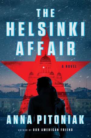 The Helsinki Affair de Anna Pitoniak