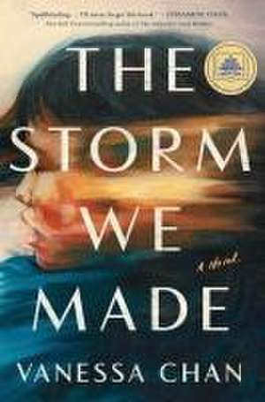 The Storm We Made de Vanessa Chan