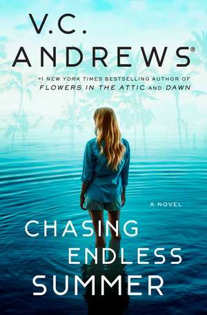 Chasing Endless Summer de V.C. Andrews