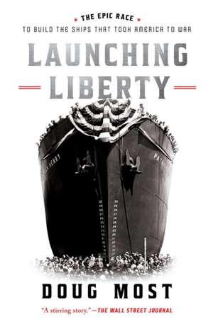 Launching Liberty de Doug Most