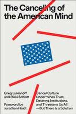 The Canceling of the American Mind de Greg Lukianoff