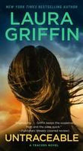 Untraceable de Laura Griffin