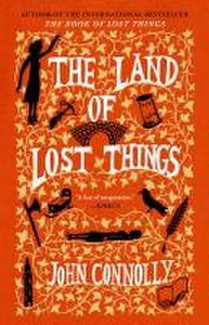 The Land of Lost Things de John Connolly