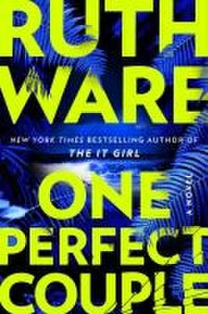 One Perfect Couple de Ruth Ware