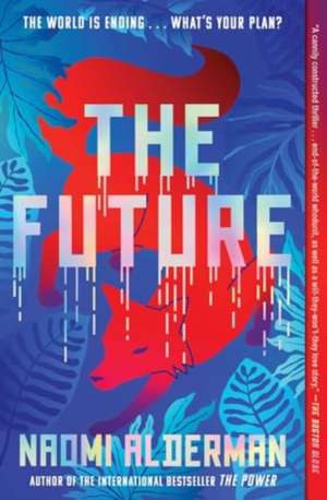 The Future de Naomi Alderman