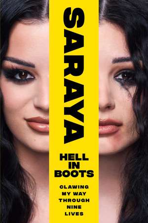 Hell in Boots: Clawing My Way Through Nine Lives de Saraya-Jade Bevis