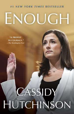 Enough de Cassidy Hutchinson