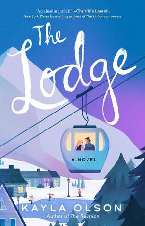 The Lodge: A Novel de Kayla Olson