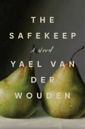 The Safekeep de Yael van der Wouden