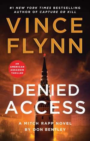 Denied Access de Vince Flynn