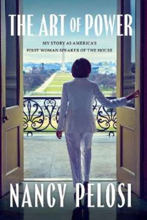 The Art of Power de Nancy Pelosi