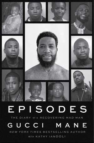 Episodes: The Diary of a Recovering Mad Man de Gucci Mane