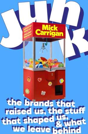 Junk de Mick Carrigan