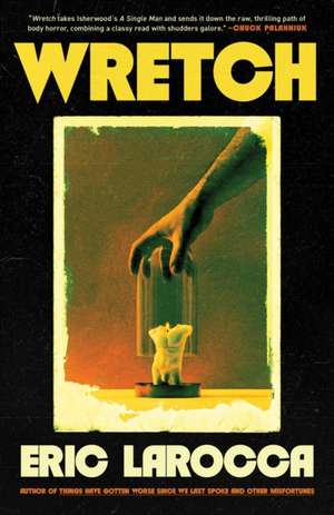 Wretch de Eric Larocca