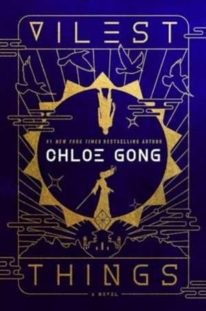 Vilest Things de Chloe Gong