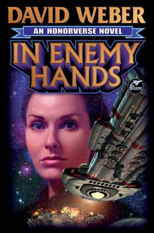 In Enemy Hands de David Weber