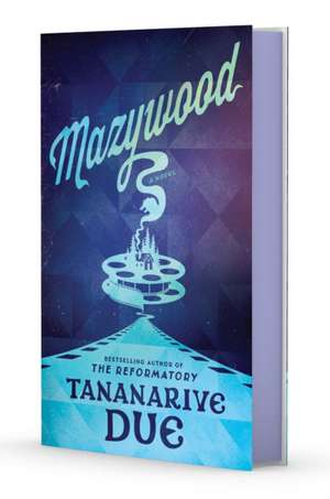 Mazywood de Tananarive Due