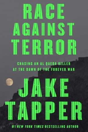 Race Against Terror de Jake Tapper